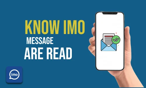 How to Know imo Message are Read